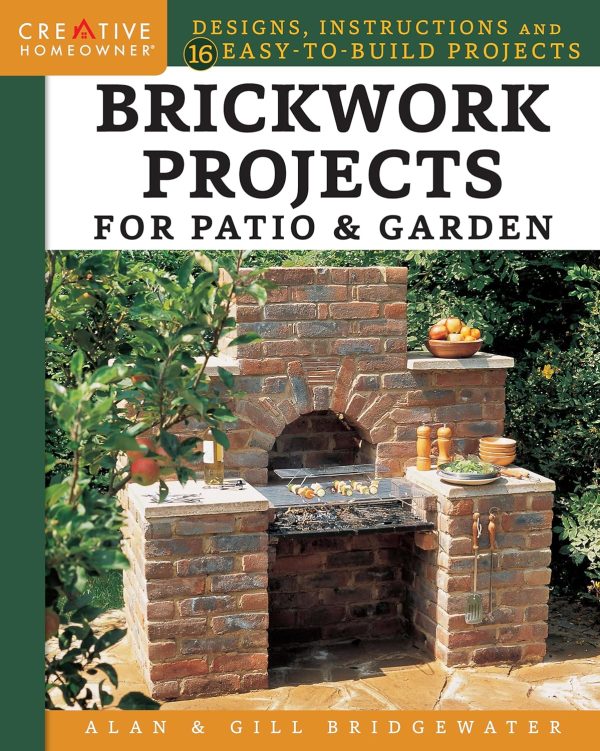 Brickwork Projects for Patio & Garden: Designs, Instructions...